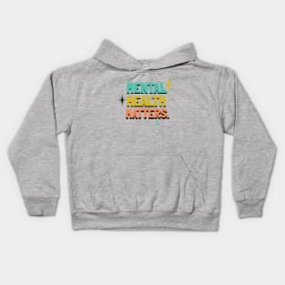 Mental Health Matters Mental Health Awareness Kids Hoodie